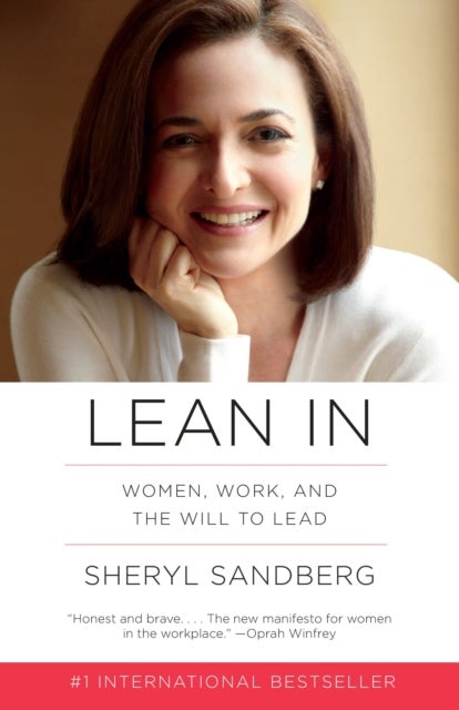 Lean In - Women, Work, and the Will to Lead