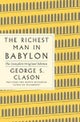 Richest Man in Babylon: The Complete Original Edition Plus Bonus Material
