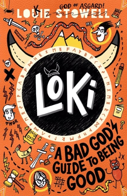 Loki: A Bad God's Guide to Being Good - Trickster Norse god turned school kid - the bestselling first book in the hilarious comics-style diary series for 7-11-year-olds