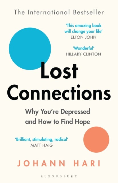 Lost Connections - Why You’re Depressed and How to Find Hope