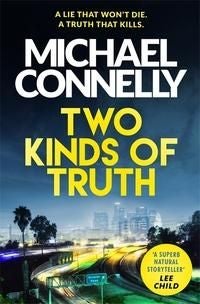 Two Kinds of Truth - A Harry Bosch Thriller
