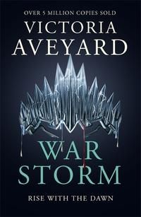 War Storm - The final YA dystopian fantasy adventure in the globally bestselling Red Queen series