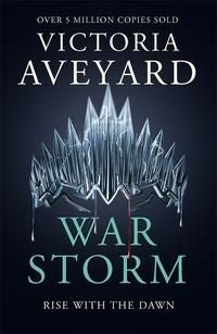 War Storm - The final YA dystopian fantasy adventure in the globally bestselling Red Queen series
