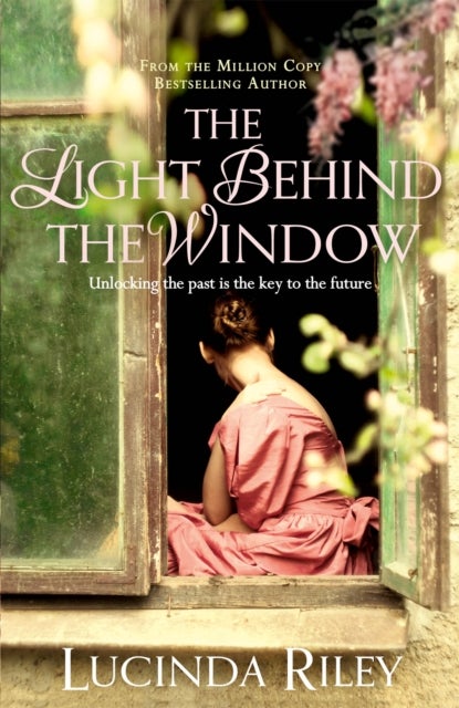 The Light Behind The Window - A breathtaking story of love and war from the bestselling author of The Seven Sisters series