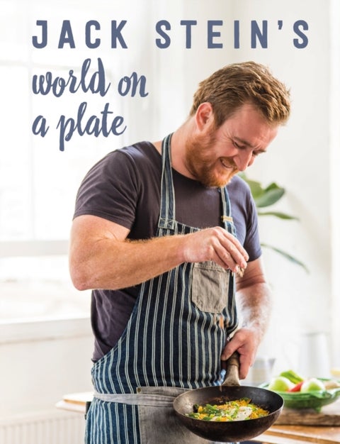 Jack Stein's World on a Plate - Local produce, world flavours, exciting food
