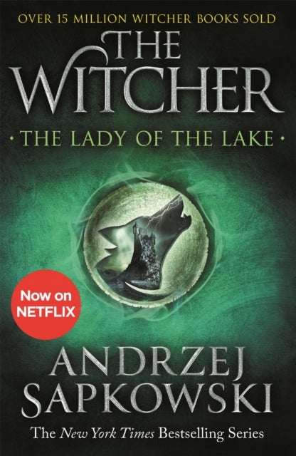The Lady of the Lake - Witcher 5 – Now a major Netflix show