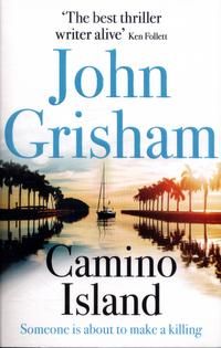 Camino Island - The sizzling crime thriller from the number 1 Sunday Times bestselling author