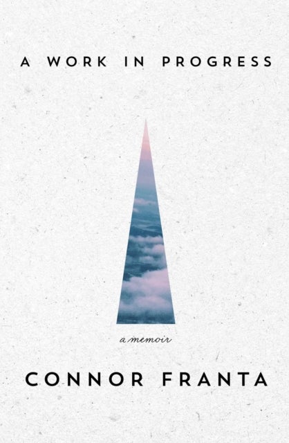 A Work in Progress - A Memoir