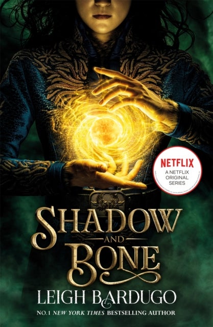 Shadow and Bone: A Netflix Original Series - Book 1 of bestselling trilogy and international Netflix sensation