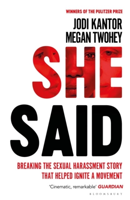She Said - Breaking the Sexual Harassment Story That Helped I