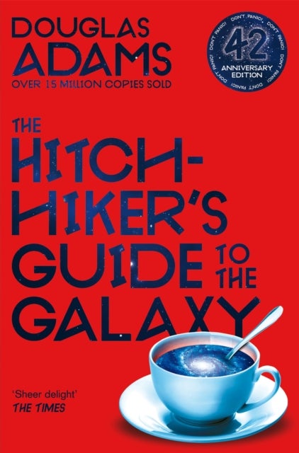 The Hitchhiker's Guide to the Galaxy - The 42nd Anniversary Edition of Douglas Adams's International Bestseller