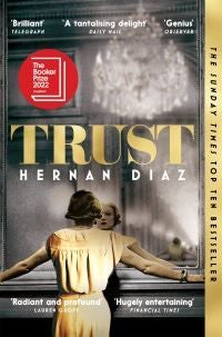 Trust - Longlisted for the Booker Prize 2022