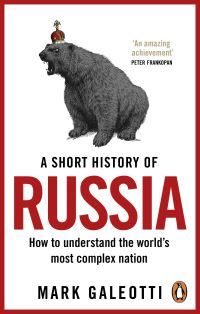 A Short History of Russia - from the Pagans to Putin