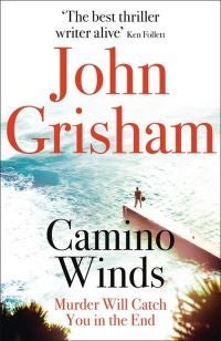 Camino Winds - The pulse-pounding crime thriller from the number 1 Sunday Times bestselling author