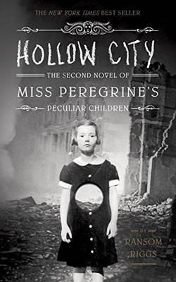 Hollow City - The Second Novel of Miss Peregrine's Peculiar Children