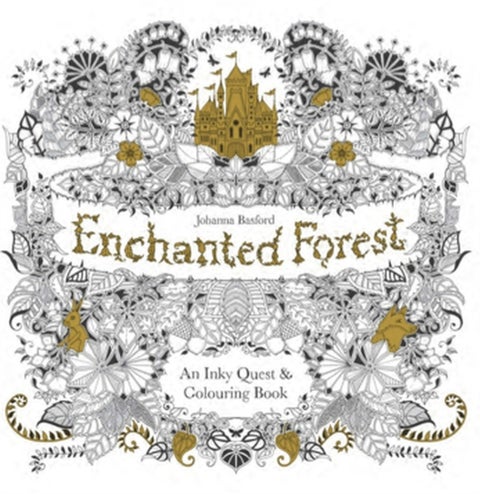 Enchanted Forest: An Inky Quest & Colouring Book - an inky quest and colouring book