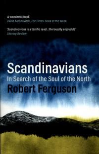 Scandinavians - In Search of the Soul of the North