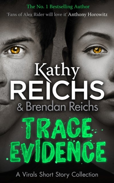 Trace Evidence - A Virals Short Story Collection