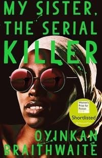 My Sister, the Serial Killer - The Sunday Times Bestseller