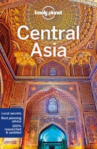 Central Asia 7 - Detailed Itineraries , Travel Like a Local , Insider Tips , Covers Kyrgyzstan, Kazakhstan, Uzbekistan, Turkmenistan, Tajikistan, and more
