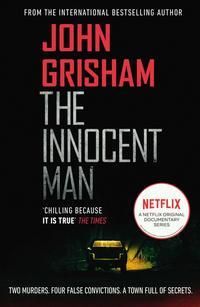 The Innocent Man - A gripping crime thriller from the Sunday Times bestselling author of mystery and suspense