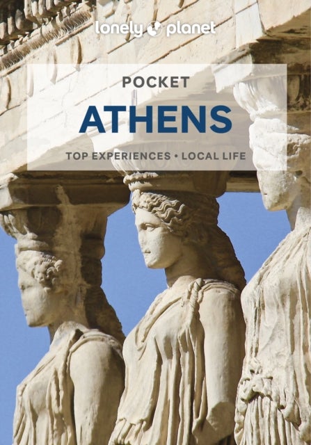 Athens 6 Pocket Guide - top sights, local life, made easy