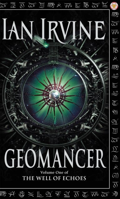Geomancer - The Well of Echoes, Volume One (A Three Worlds Novel)