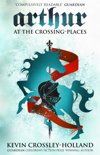 Arthur: At the Crossing Places - Book 2