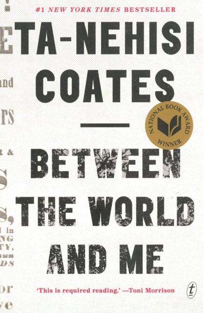 Between the World and Me - Notes on the First 150 Years in America