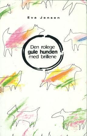 Den rolege gule hunden med brillene - roman