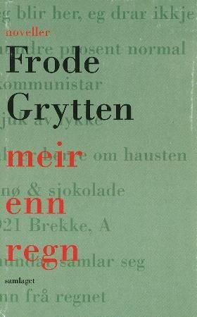 Meir enn regn - noveller