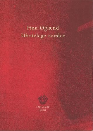 Ubotelege rørsler - dikt