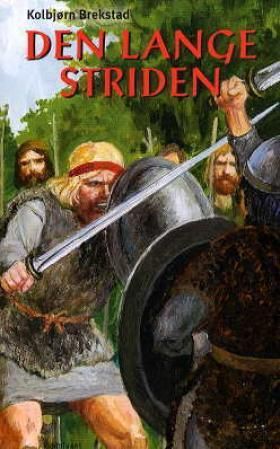 Den lange striden - roman