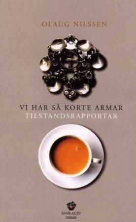 Vi har så korte armar - tilstandsrapportar
