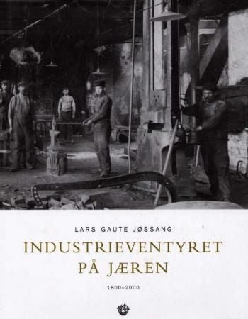 Industrieventyret på Jæren - 1800-2000