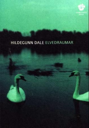 Elvedraumar - dikt