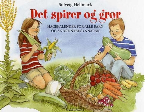 Det spirer og gror - hagekalender for alle barn og andre nybegynnarar