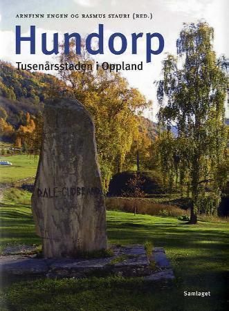 Hundorp - tusenårsstaden i Oppland