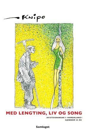 Med lengting, liv og song - avisteikningar i Hordaland gjennom 25 år