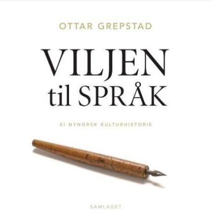 Viljen til språk - ei nynorsk kulturhistorie