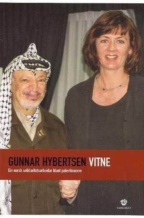Vitne - ein norsk solidaritetsarbeidar blant palestinarane
