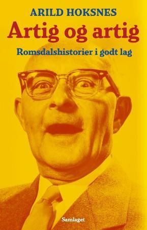 Artig og artig - romsdalshumor i godt lag
