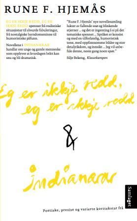 Eg er ikkje redd, eg er ikkje redd ; Indianarar