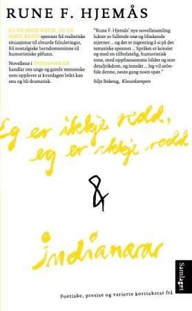 Eg er ikkje redd, eg er ikkje redd ; Indianarar