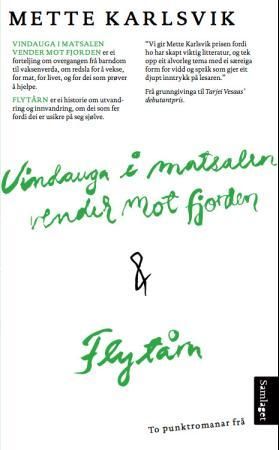 Vindauga i matsalen vender mot fjorden ; Flytårn