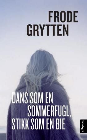 Dans som en sommerfugl, stikk som en bie - noveller