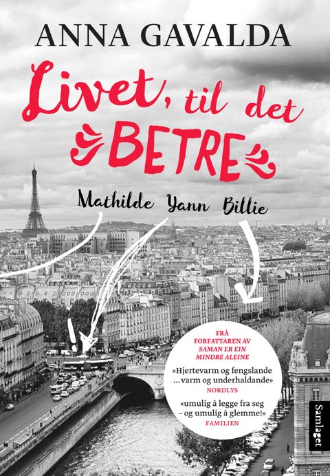 Livet, til det betre - Mathilde, Yann, Billie : tre portrett