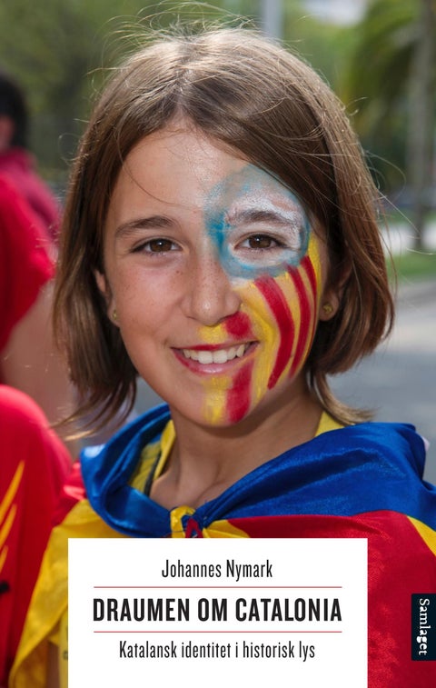 Draumen om Catalonia - katalansk identitet i historisk lys