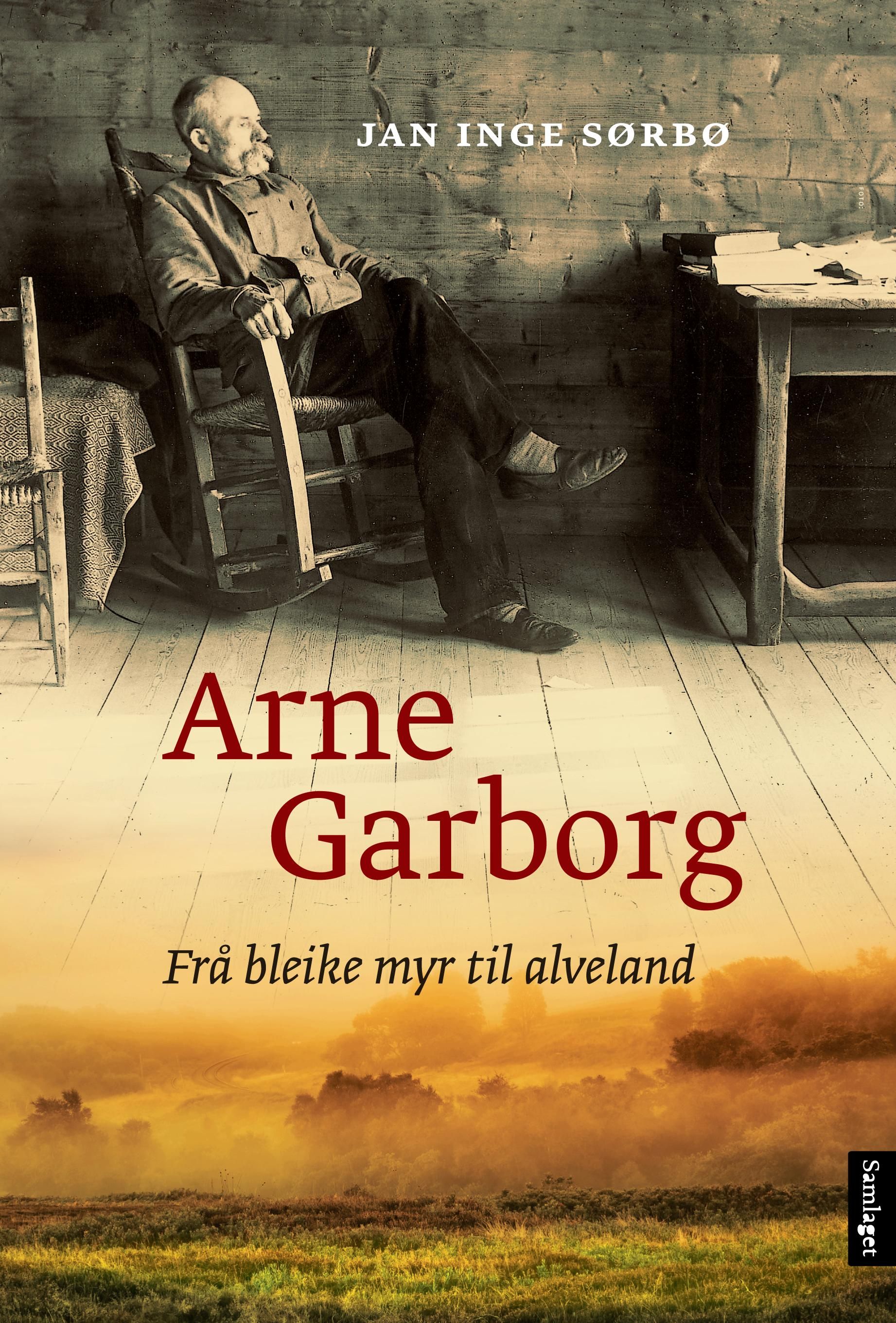 Arne Garborg - frå bleike myr til alveland
