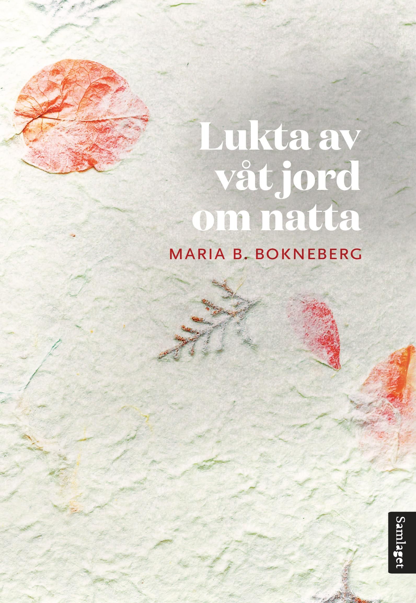 Lukta av våt jord om natta - roman